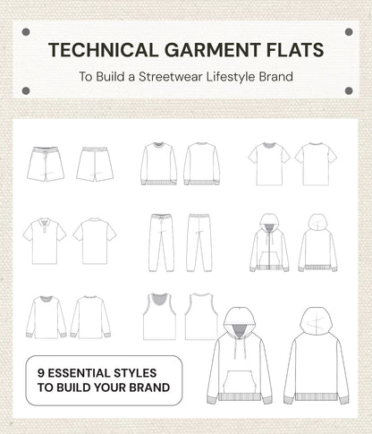 TECHNICAL GARMENT FLATS- Lifestyle Streetwear Brand Essential - 9 Styles